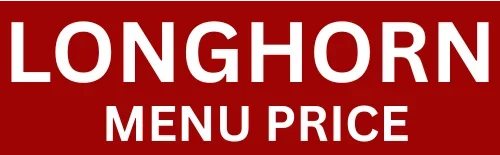 Longhorn Menu With Prices - Updated 2025