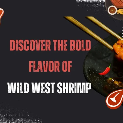 Discover the Bold Flavor of Wild West Shrimp